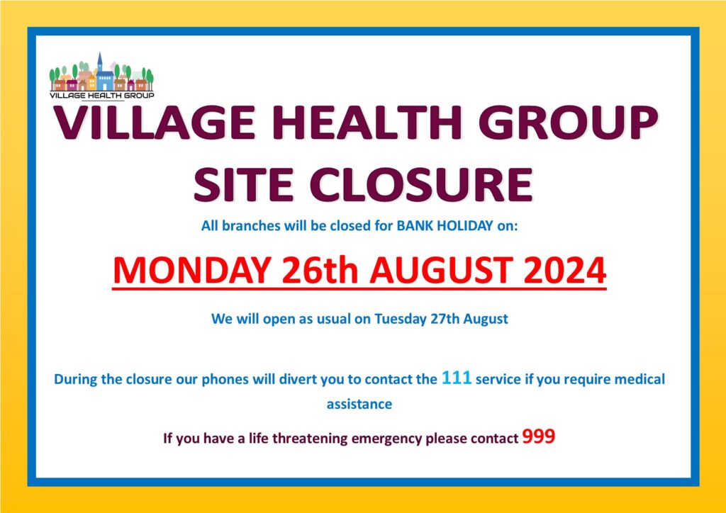 Village Health Group Bank Holiday Closure Monday 26th August 2024