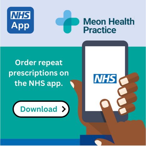 Order repeat prescriptions on the NHS APP. Download the NHS App here.