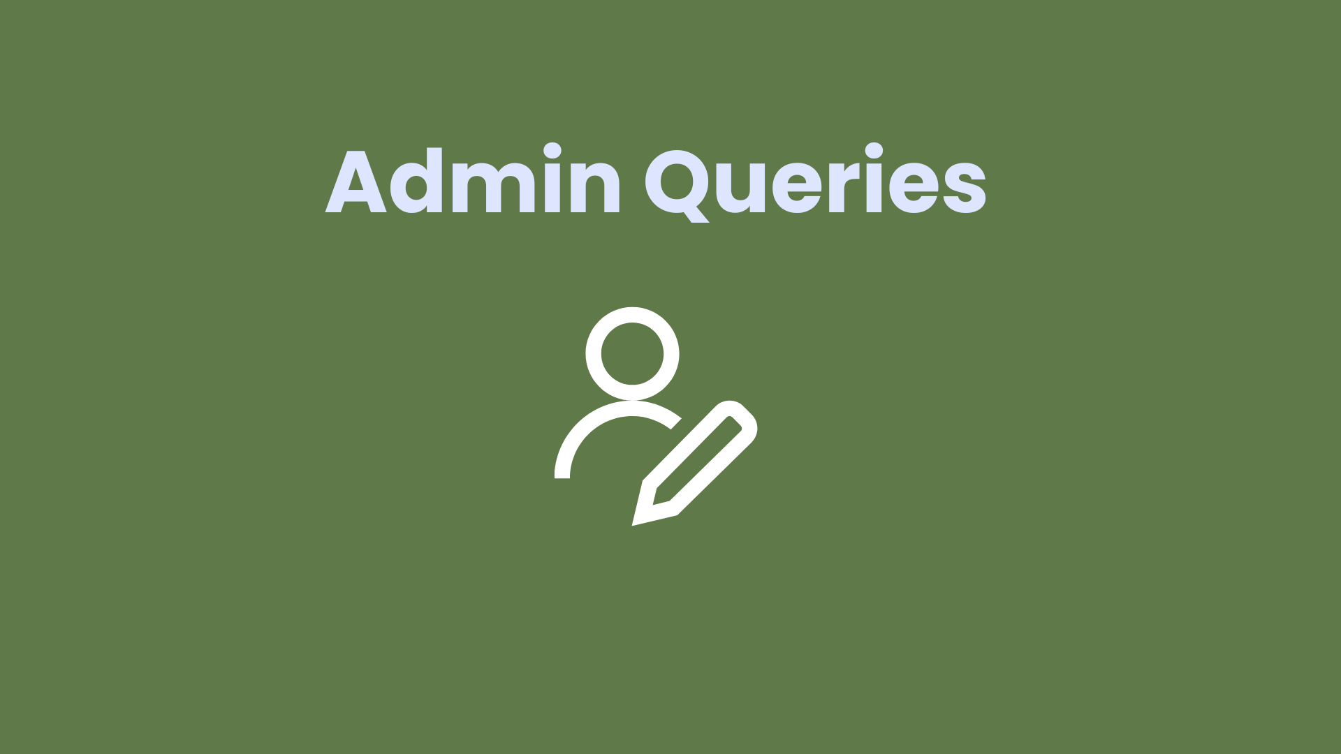 Admin Queries