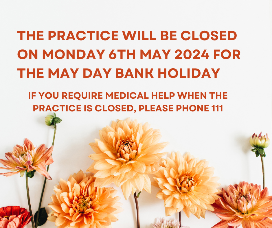 The practice will be closed on Monday 1st May 2023 for the May Day Bank Holiday (2)