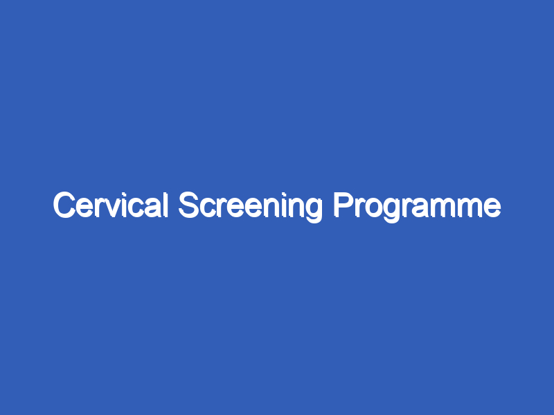 Cervical Screening Programme