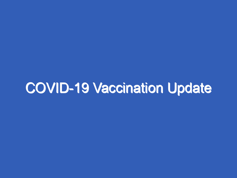 COVID-19 Vaccination Update