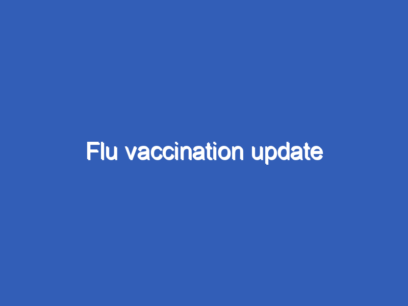 Flu vaccination update