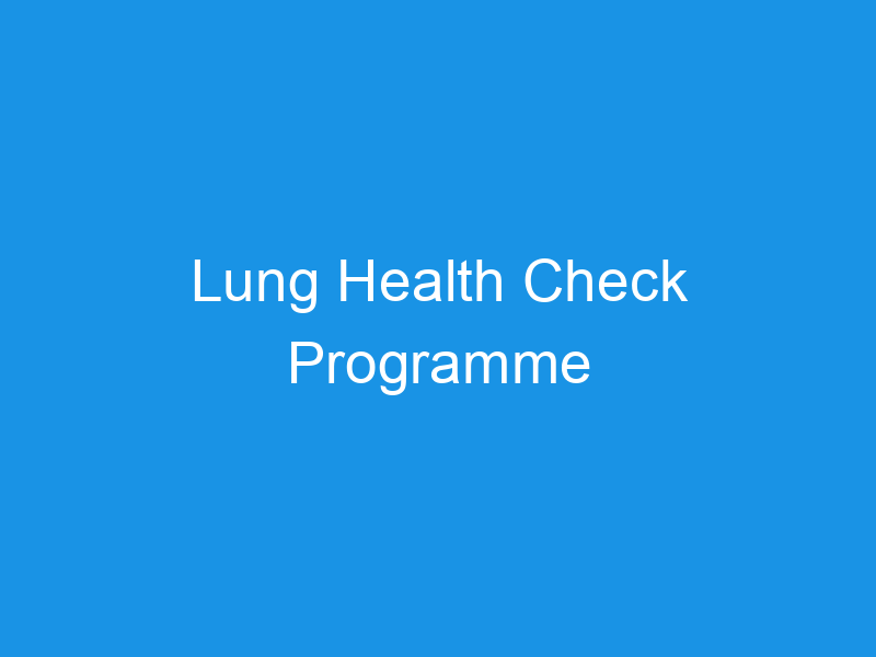 Lung Health Check Programme