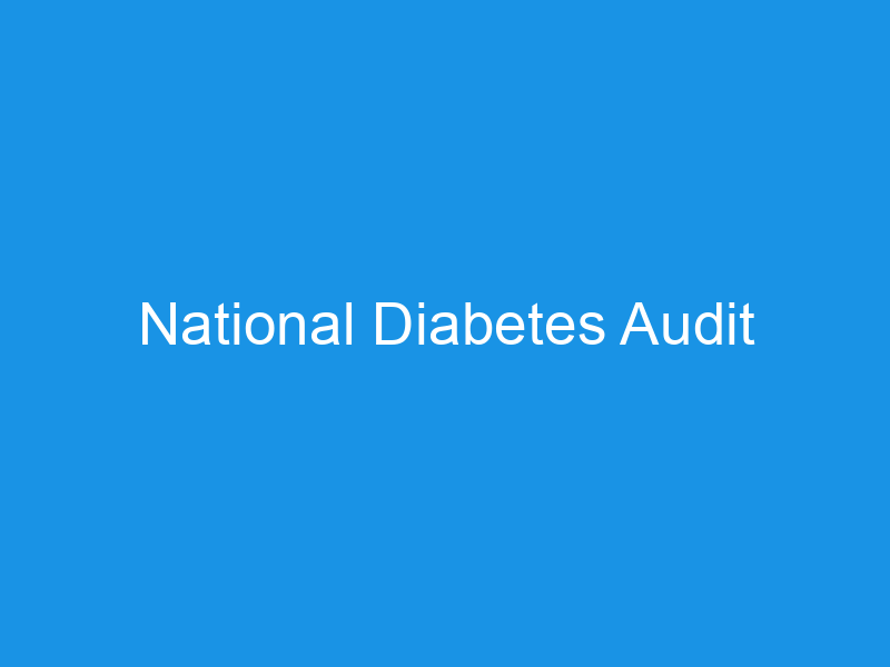 National Diabetes Audit