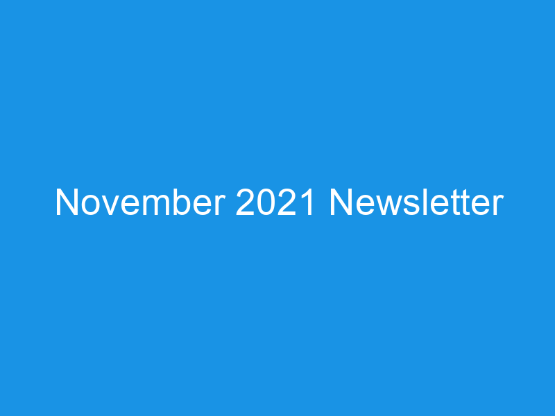 November 2021 Newsletter