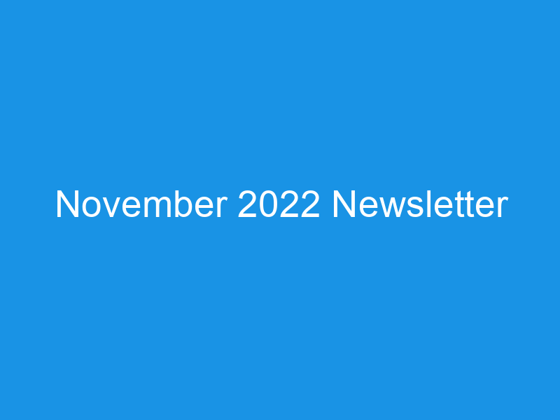 November 2022 Newsletter