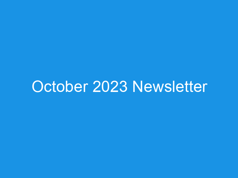 October 2023 Newsletter