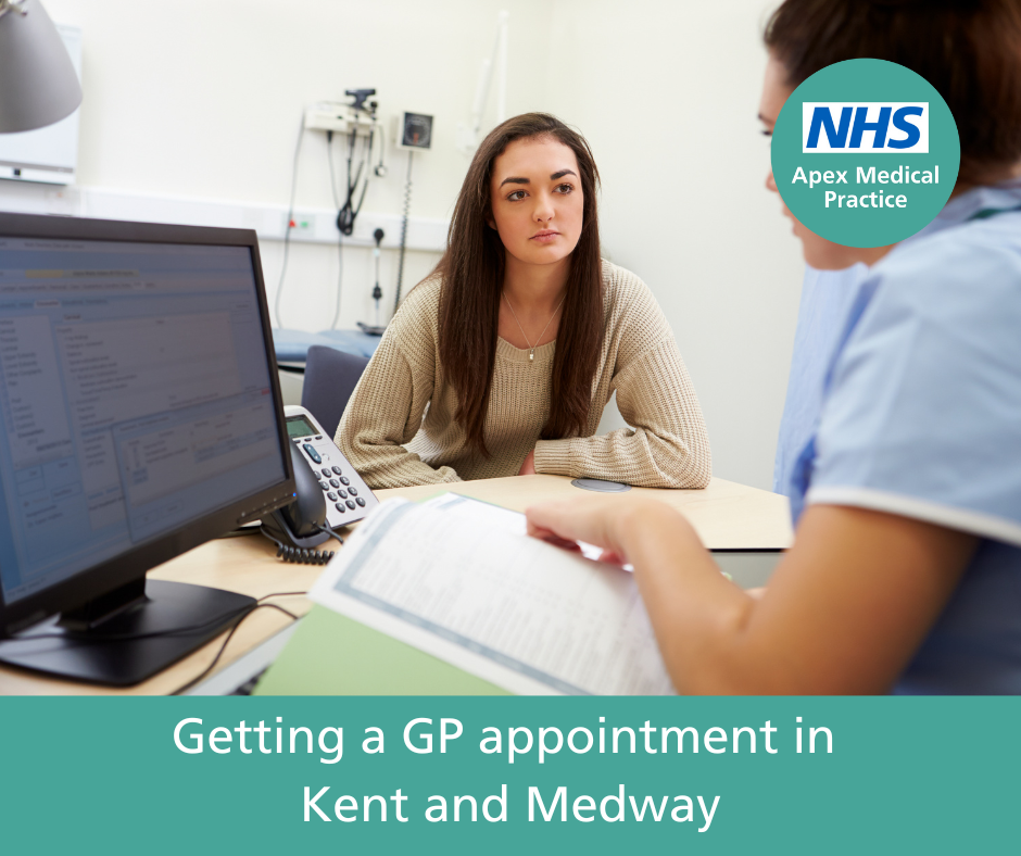 APEX GETTING A GP APPOINTMENT IN KENT AND MEDWAY