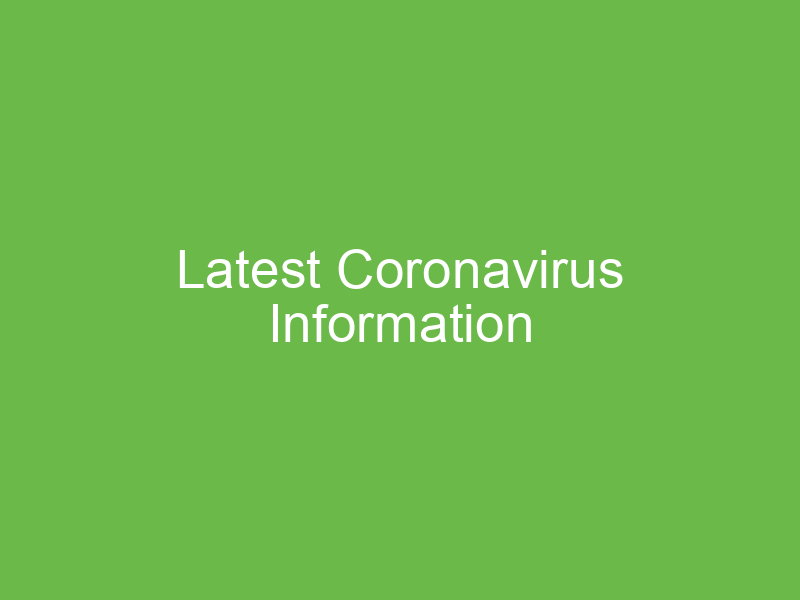 Latest Coronavirus Information