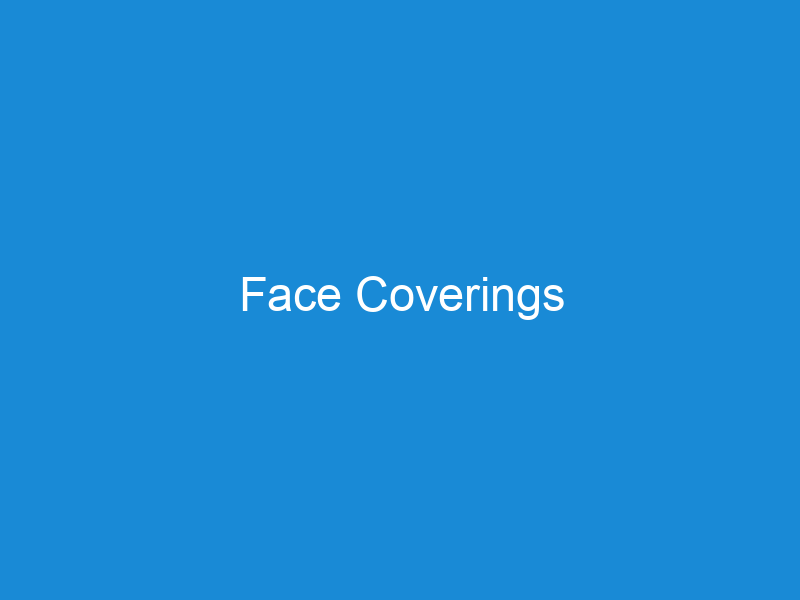 Face Coverings