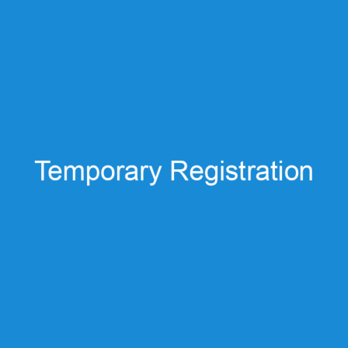 Temporary Registration